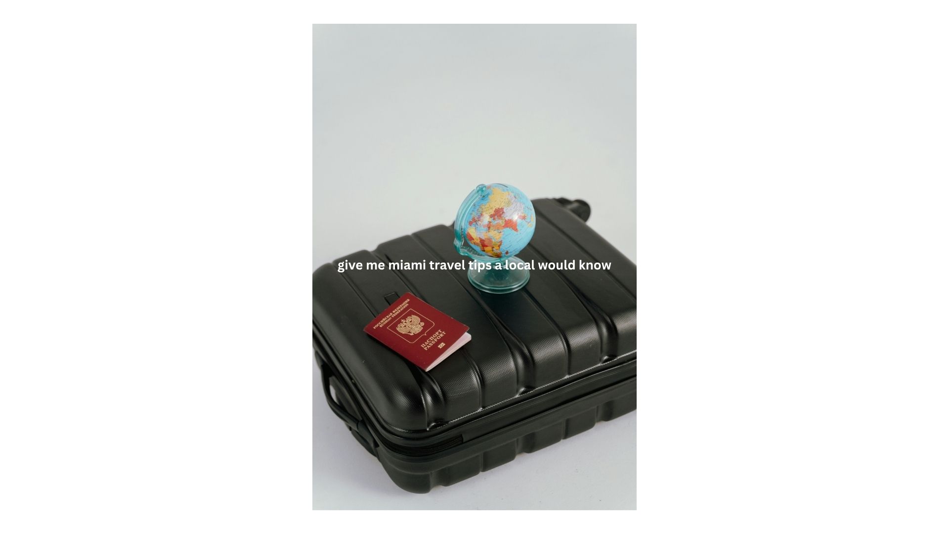 give me miami travel tips a local would know